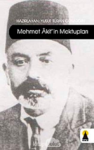 9789944446570: Mehmet Akif'in Mektuplari