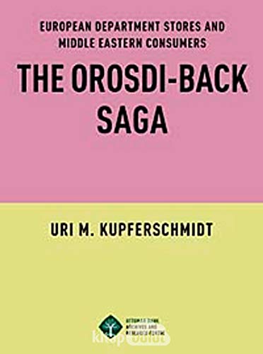 European department stores and Middle Eastern consumers: The Orosdi-Back Saga.