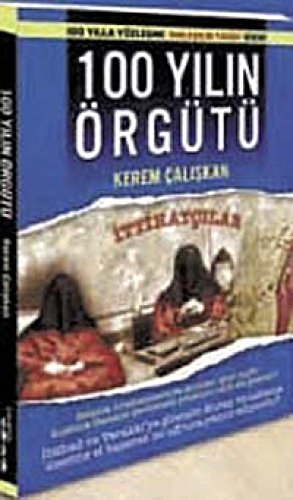 100 Yilin Örgütü: Ittihatcilar