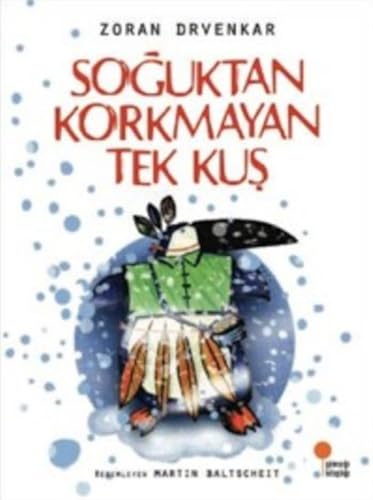 Stock image for Soguktan Korkmayan Tek Kus for sale by medimops
