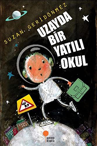 Stock image for Uzayda Bir Yat?l? Okul: 4, 5, 6. S?n?flar for sale by Buchpark