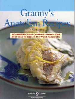 Stock image for Granny's Anatolian recipes. for sale by BOSPHORUS BOOKS