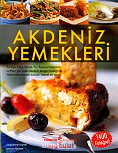 Stock image for Akdeniz yemekleri. 300'den fazla bol gunesli tarif. for sale by BOSPHORUS BOOKS