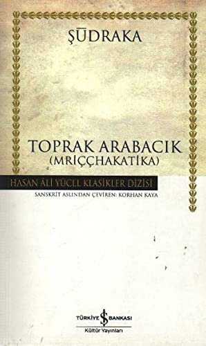 Imagen de archivo de Toprak arabacik (Mricchakatika). Translated by Korhan Kaya. a la venta por BOSPHORUS BOOKS