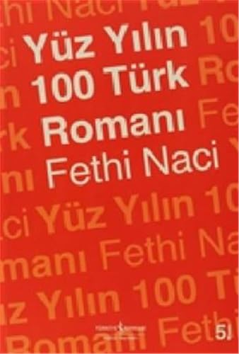 Stock image for Yuz yilin 100 Turk romani. for sale by BOSPHORUS BOOKS