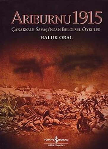 Imagen de archivo de Ariburnu 1915: anakkale Savasi'ndan belgesel rnekler. a la venta por Khalkedon Rare Books, IOBA