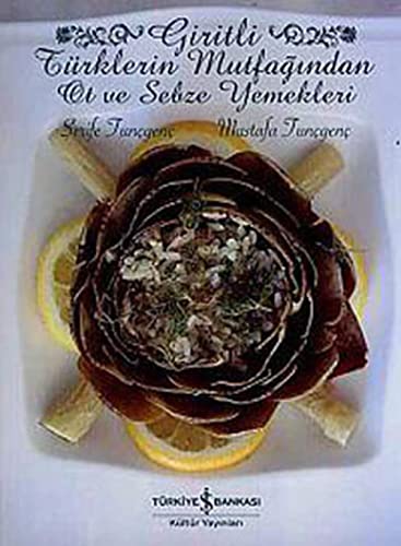 Beispielbild fr Giritli Trklerin mutfagindan ot ve sebze yemekleri. zum Verkauf von Khalkedon Rare Books, IOBA
