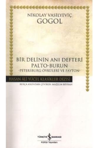 Imagen de archivo de Bir Delinin An? Defteri, Palto-Burun, Petersburg Oykuleri ve Fayton a la venta por Books Unplugged