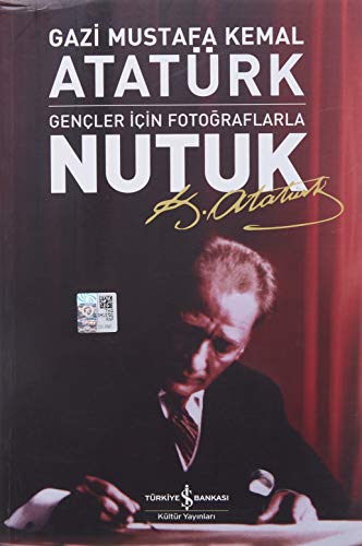 Imagen de archivo de Nutuk: Gençler İçin Fotoraflarla (Turkish Edition) a la venta por BooksRun