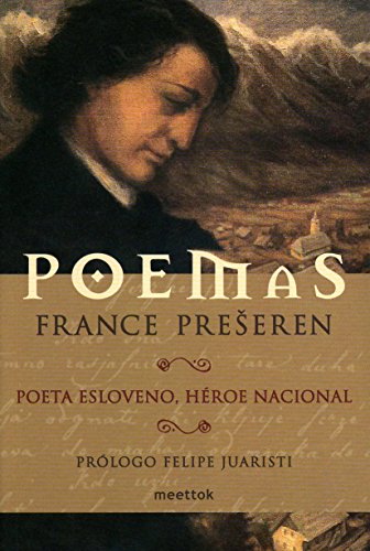 POEMAS - FRANCE PRESEREN (poeta esloveno, héroe nacional)