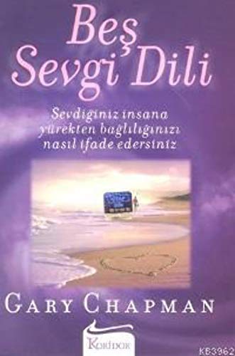 Stock image for Bes Sevgi Dili: Sevdiginiz Insana Yrekten Bagliliginizi Nasil Ifade Edersiniz for sale by Revaluation Books