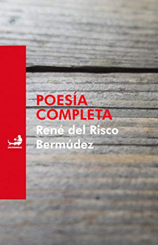 Stock image for Poesa Completa - Ren del Risco Bermúdez (Spanish Edition) for sale by ThriftBooks-Dallas