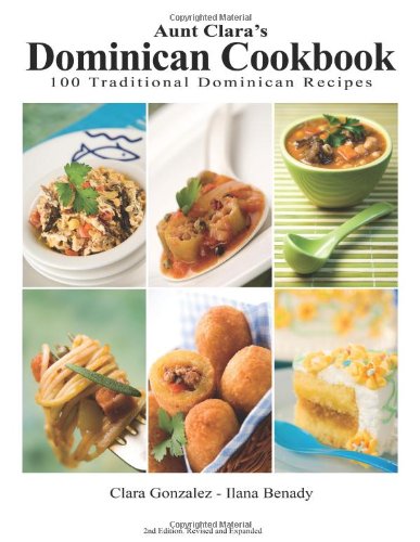9789945045000: Aunt Clara's Dominican Cookbook: 100 Traditional Dominican Recipes