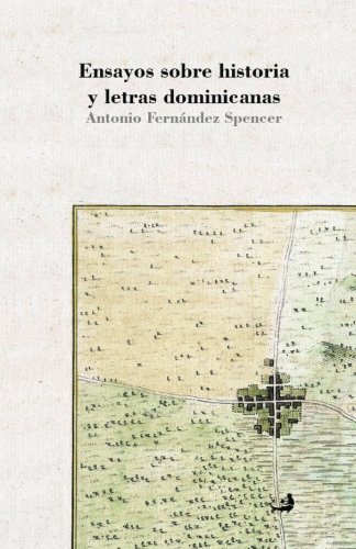 Imagen de archivo de Ensayos sobre historia y letras dominicanas a la venta por Revaluation Books