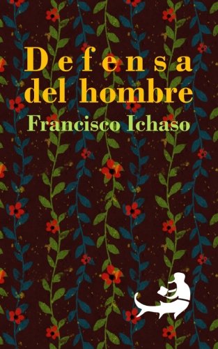 Beispielbild fr Defensa del hombre (Biblioteca Cubana) (Spanish Edition) zum Verkauf von Ergodebooks