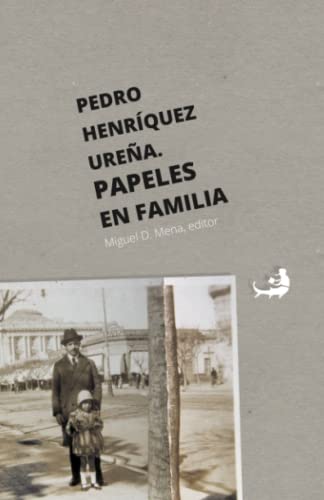 Beispielbild fr Pedro Henrquez Urea. Papeles en familia (Spanish Edition) zum Verkauf von Books Unplugged