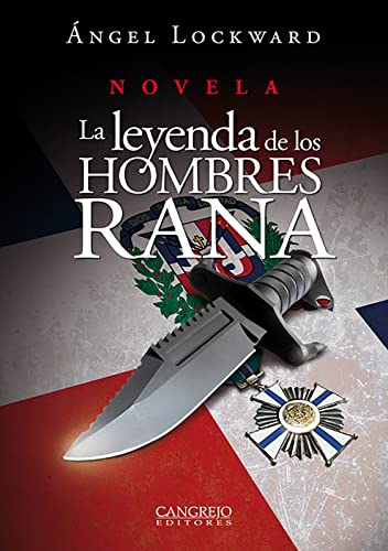 Imagen de archivo de LA LEYENDA DE LOS HOMBRES RANAS ANGEL LOCKWARD a la venta por Iridium_Books