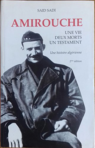 Beispielbild fr Amirouche.une Vie.deux Morts.un Testament zum Verkauf von RECYCLIVRE