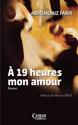 Stock image for A 19 heures mon amour for sale by Reuseabook