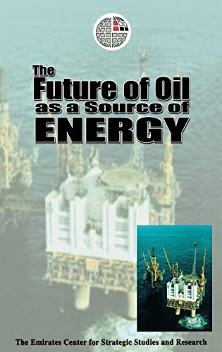 Stock image for The Future of Oil as a Source of Energy for sale by Chiron Media