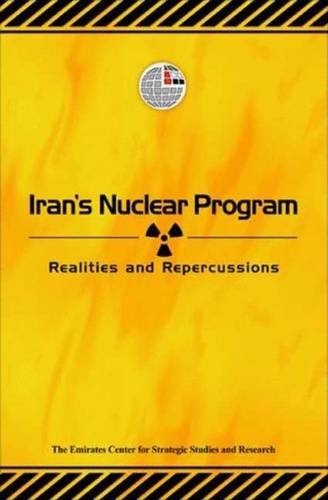 Imagen de archivo de Iran's Nuclear Program: Realities and Repercussions a la venta por HPB-Red