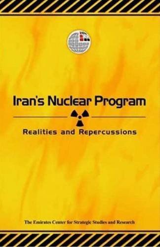 Beispielbild fr Iran's Nuclear Program: Realities and Repercussions zum Verkauf von Wonder Book