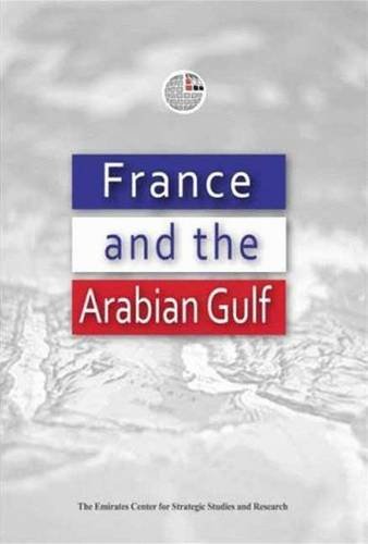 Imagen de archivo de France and the Arabian Gulf a la venta por HPB-Red