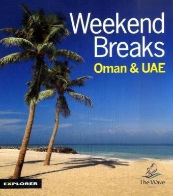 Beispielbild fr Weekend Breaks in Oman and the UAE zum Verkauf von AwesomeBooks
