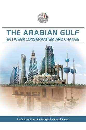 Stock image for The Arabian Gulf: Between Conservatism and Change for sale by Hay-on-Wye Booksellers