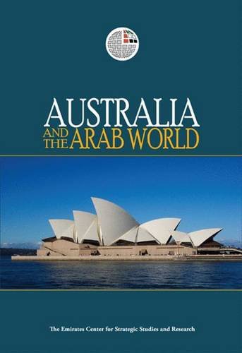 Stock image for Australia and the Arab World (Emirates Centre/Strategic Stud) for sale by Hay-on-Wye Booksellers