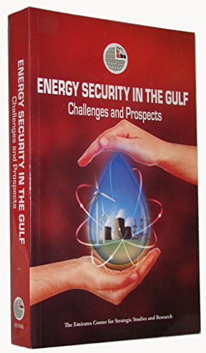 Imagen de archivo de Energy Security in the Gulf: Challenges and Prospects a la venta por HPB-Red