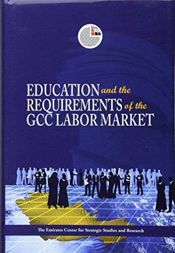 Imagen de archivo de Education and the Requirements of the GCC Labour Market a la venta por Prominent Books