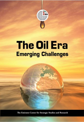 Stock image for The Oil Era: Emerging Challenges for sale by Wonder Book