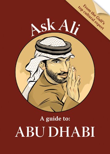 Stock image for Ask Ali: A guide to Abu Dhabi for sale by ThriftBooks-Atlanta