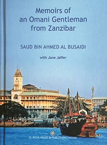 Beispielbild fr Memoirs of an Omani Gentleman from Zanzibar zum Verkauf von WorldofBooks