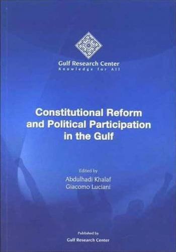 Stock image for Constitutional Reform and Political Participation in the Gulf for sale by Midtown Scholar Bookstore