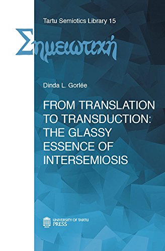 Beispielbild fr From Translation to Transduction: The Glassy Essence of Intersemiosis zum Verkauf von Buchpark