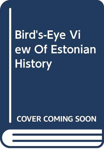 Stock image for Bird's-Eye View Of Estonian History for sale by GF Books, Inc.