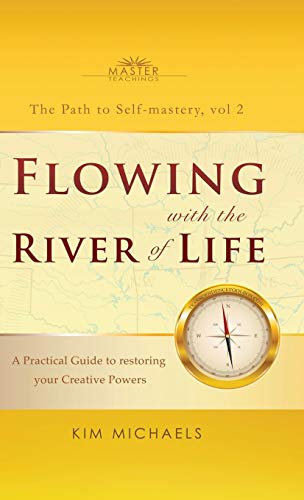 Beispielbild fr Flowing with the River of Life. A Practical Guide to restoring your Creative Powers zum Verkauf von HPB-Red