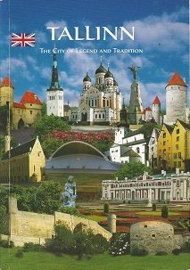 Beispielbild fr Tallinn: The city of legend and tradition zum Verkauf von WorldofBooks