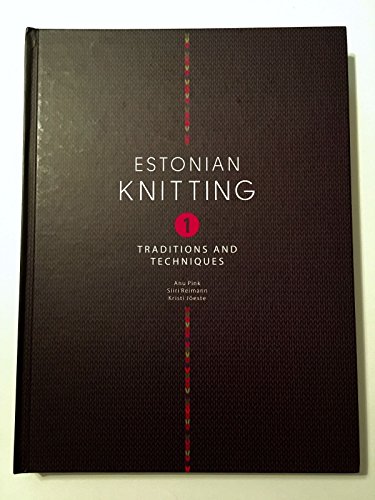 9789949978205: Estonian knitting 1.traditions and techniques
