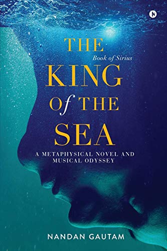 9789952834802: The King of the Sea: A Metaphysical Novel and Musical Odyssey