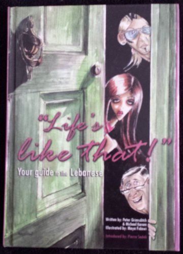 Imagen de archivo de Life's Like That!: Your Guide to the Lebanese a la venta por More Than Words