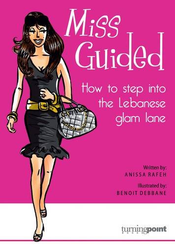 9789953000299: Miss Guided: How to Step into the Lebanese Glam Lane