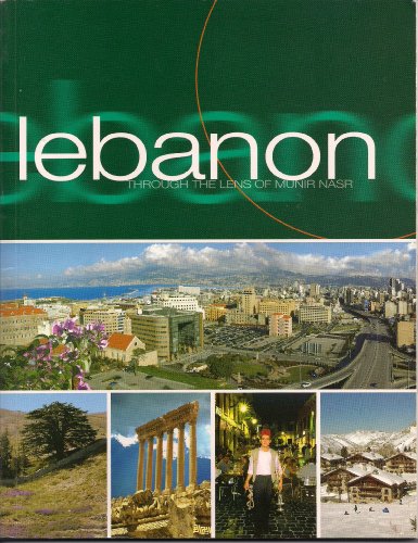 Imagen de archivo de Lebanon Through the Lens of Munir Nasr a la venta por SecondSale
