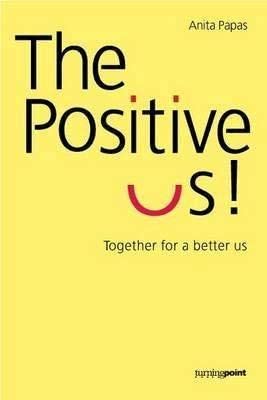 Beispielbild fr The Positive Us!: Together for a Better Us zum Verkauf von WorldofBooks