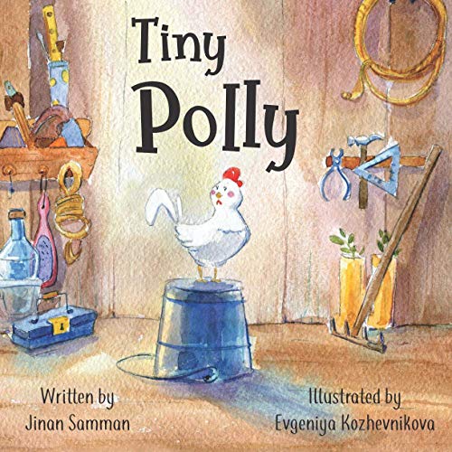 Imagen de archivo de Tiny Polly: The story of a brave chicken. a la venta por Books Unplugged