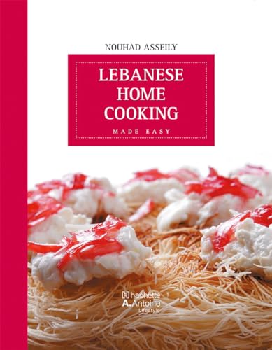 Beispielbild fr Lebanese Home Cooking Made Easy zum Verkauf von Last Exit Books