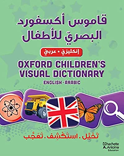 Stock image for Oxford children's visual Dictionary / Qamus Oxford al basariy lil atfal : Anglais-Arabe for sale by ThriftBooks-Atlanta