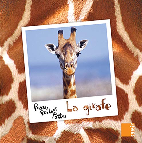 Beispielbild fr Peau, poils et pattes - La giraphe zum Verkauf von medimops